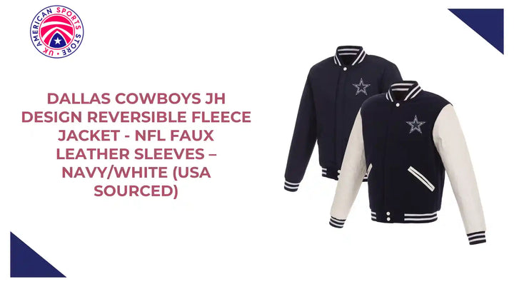 Dallas Cowboys JH Design Reversible Fleece Jacket - NFL Faux Leather Sleeves &amp;ndash; Navy/White (USA Sourced) by@Outfy
