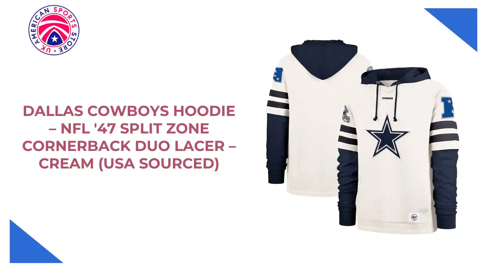 Dallas Cowboys Hoodie &ndash; NFL '47 Split Zone Cornerback Duo Lacer &ndash; Cream (USA Sourced) by@Outfy